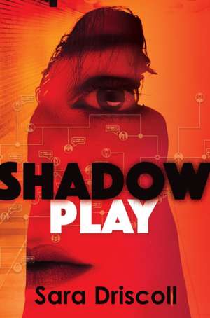 Shadow Play de Sara Driscoll