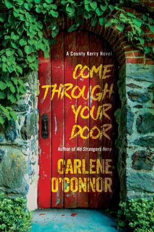 Come Through Your Door de Carlene O'Connor