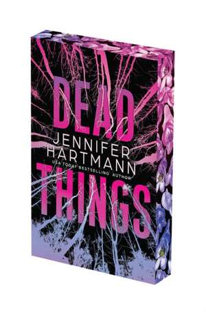 Dead Things: Deluxe Limited Edition de Jennifer Hartmann
