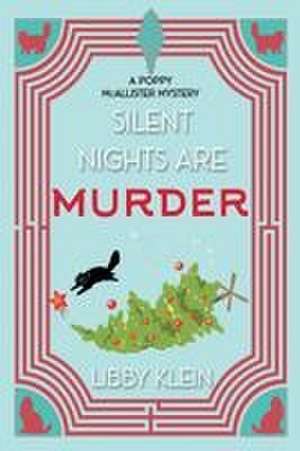 Silent Nights Are Murder de Libby Klein