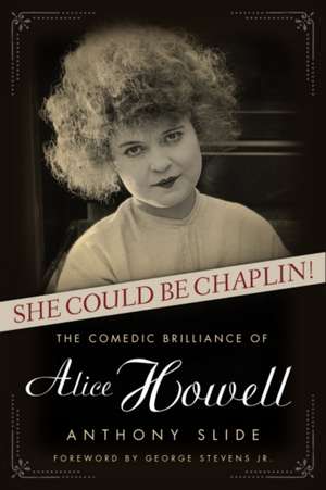 She Could Be Chaplin! de Anthony Slide