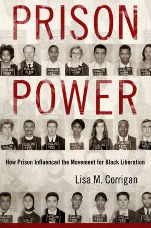 Prison Power de Lisa M Corrigan