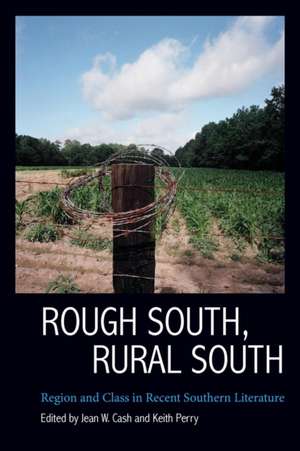 Rough South, Rural South de Jean W Cash