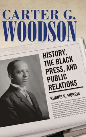 Carter G. Woodson de Burnis R Morris