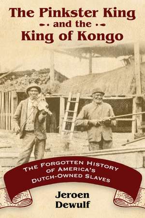 Pinkster King and the King of Kongo de Jeroen Dewulf