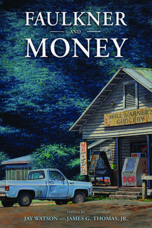 Faulkner and Money de James G Thomas Jr