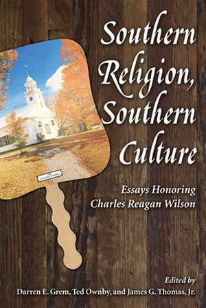 Southern Religion, Southern Culture de Darren E Grem