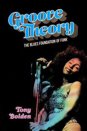 Groove Theory de Tony Bolden