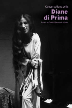 Conversations with Diane Di Prima de David Stephen Calonne