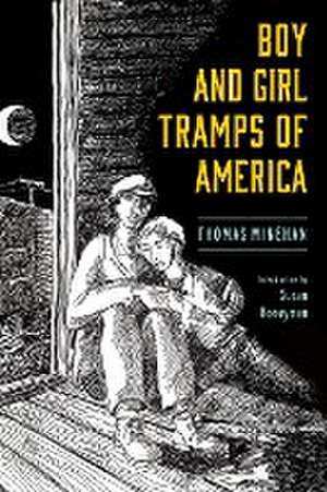 Boy and Girl Tramps of America de Thomas Minehan