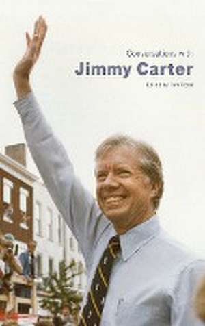 Conversations with Jimmy Carter (Hardback) de Tom Head