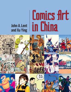 Comics Art in China de John A. Lent