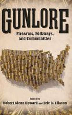 Gunlore de Robert Glenn Howard
