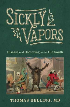 Sickly Vapors de Thomas Helling