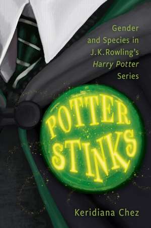 Potter Stinks de Keridiana Chez