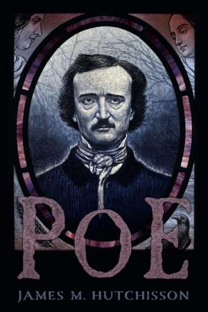 Poe de James M. Hutchisson