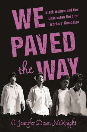 We Paved the Way de O. Jennifer Dixon-McKnight