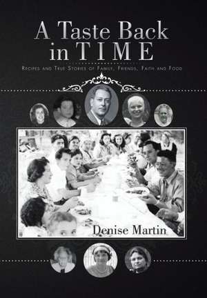 A Taste Back in Time de Denise Martin
