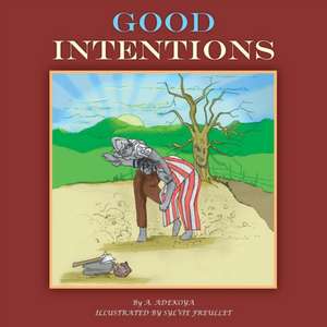 Good Intentions de A. Adekoya