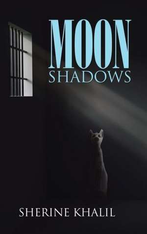 Moon Shadows de Sherine Khalil