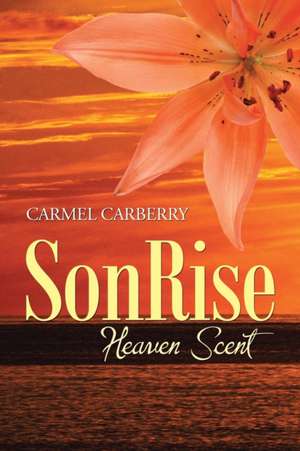 Sonrise de Carmel Carberry