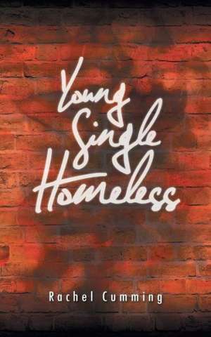 Young Single Homeless de Rachel Cumming