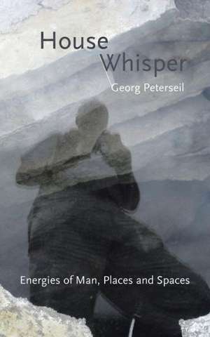 House Whisper de Georg Peterseil