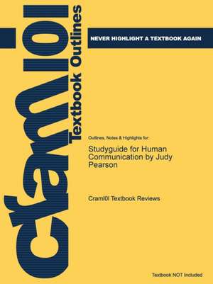 Studyguide for Human Communication by Judy Pearson, ISBN de Cram101 Textbook Reviews