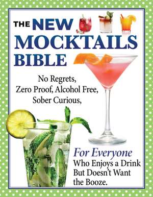 New Mocktails Bible de Editors Of Fox Chapel Publishing