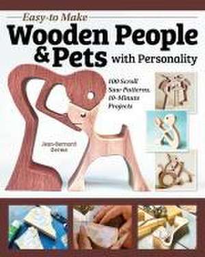 Easy-To-Make Wooden People & Pets with Personality de Jean-Bernard Germe