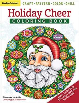 Holiday Cheer Coloring Book de Thaneeya Mcardle