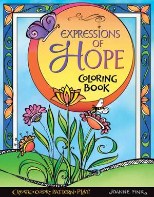 Expressions of Hope Coloring Book de Joanne Fink