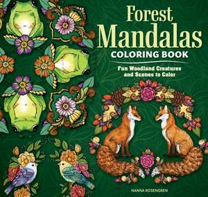 Forest Mandalas Coloring Book de Nanna Rosengren