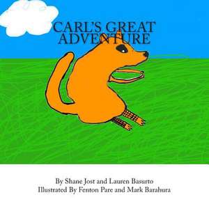 Carl's Great Adventure de Shane Jost