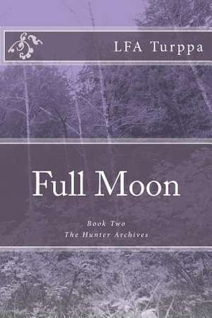 Full Moon de L. F. a. Turppa