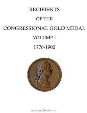 Recipients of the Congressional Gold Medal de Eric R. Caubarreaux