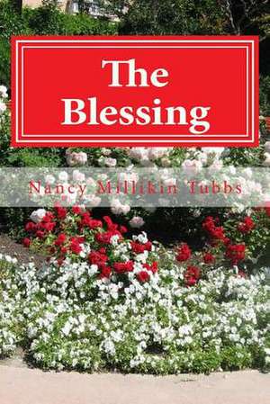 The Blessing de Nancy Millikin Tubbs