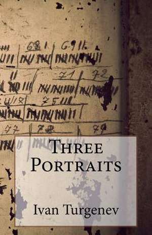 Three Portraits de Ivan Sergeevich Turgenev