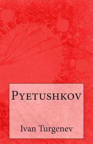 Pyetushkov de Ivan Sergeevich Turgenev