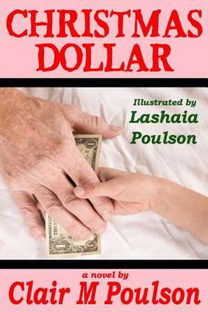 Christmas Dollar de Clair M. Poulson