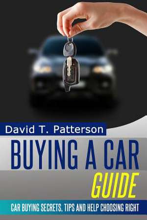 Buying a Car Guide de David T. Patterson