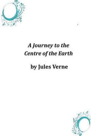 A Journey to the Centre of the Earth de Jules Verne