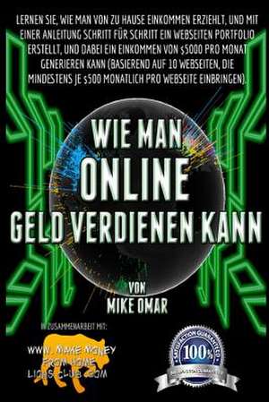 Wie Man Online Geld Verdienen Kann de Mike Omar