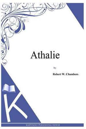 Athalie de Robert W. Chambers