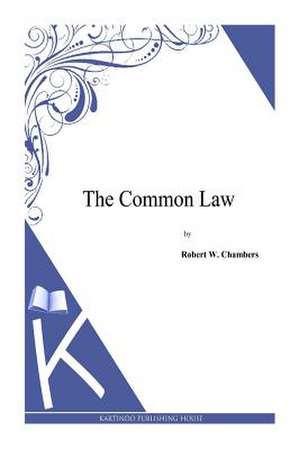 The Common Law de Robert W. Chambers