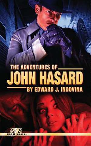 The Adventures of John Hasard de Edward J. Indovina