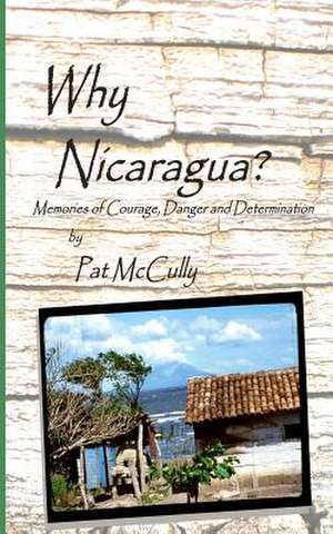 Why Nicaragua? de MS Pat McCully