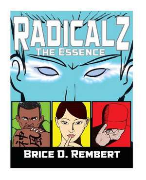 Radicalz de Brice D. Rembert