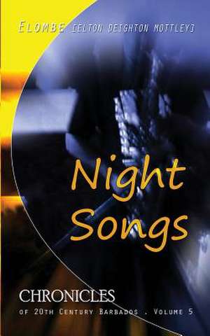 Night Songs de Elton Elombe Mottley