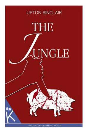 The Jungle de Upton Sinclair